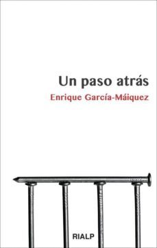 un paso atras-enrique garcia maiquez-9788432142321