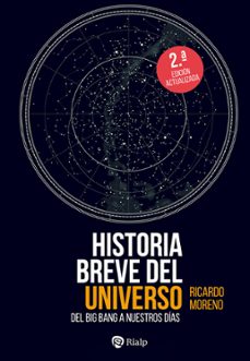 historia breve del universo: del big bang hasta nuestros dias (2ª ed.)-9788432161421