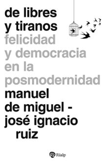 de libres y tiranos-manuel de miguel-jose ignacio ruiz-9788432172021