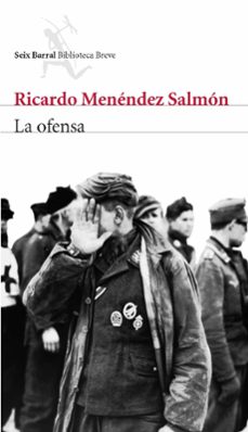 la ofensa-ricardo menendez salmon-9788432212321