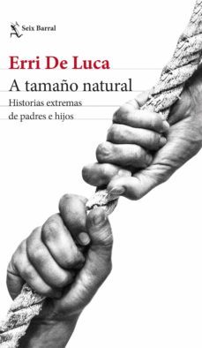 a tamaño natural (ebook)-erri de luca-9788432241321