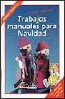 trabajos manuales para navidad (2º ed.)-sigrid wetzel maesmans-9788432981821