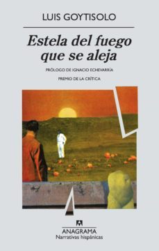 estela del fuego que se aleja (ebook)-luis goytisolo-9788433934321