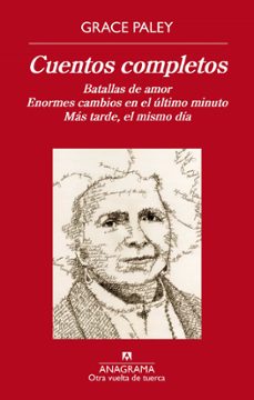 cuentos completos: batallas de amor; enormes cambios en el ultimo minuto; mas tarde, el mismo dia-9788433976321