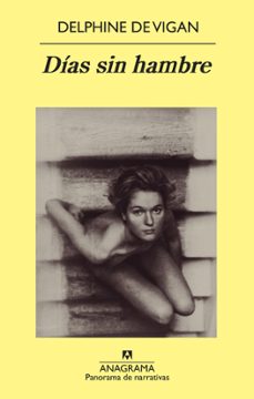 dias sin hambre-delphine de vigan-9788433978721