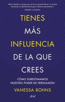 tienes mas influencia de la que crees (ebook)-vanessa bohns-9788434436121