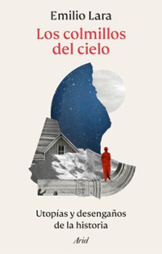 los colmillos del cielo (ebook)-emilio lara-9788434438521