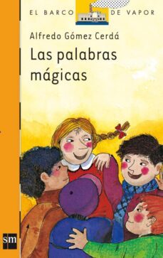 las palabras magicas (7ª ed.)-alfredo gomez cerda-9788434811621