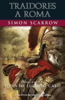 traidores a roma (xviii) (ebook)-simon scarrow-9788435047821