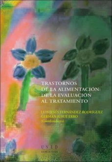 trastornos de la alimentacion: de la evaluacion al tratamiento-luis jesus fernandez rodriguez-german jusue erro-9788436249521