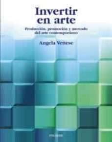 invertir en arte: produccion, promocion y mercado del arte contem poraneo-9788436816921