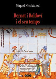 bernat i baldovi i el seu temps: actes del congres (3,4 i 5 de ma rç de 1999)-9788437054421