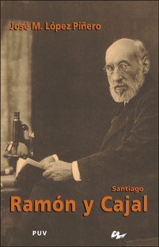 santiago ramon y cajal-jose maria lopez piñero-9788437064321
