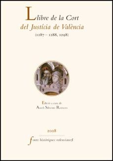 llibre de cort del justicia de valencia 1286-1288, 1298-aureli silvestre romero-9788437072821