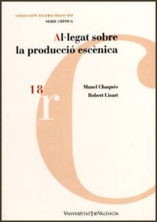 al·legat sobre la produccio escenica-manel chaques-9788437081021