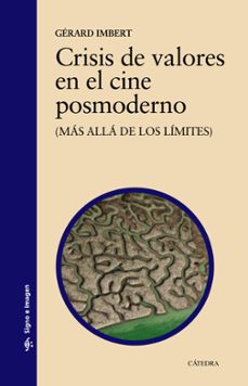 crisis de valores en el cine posmoderno-gerard imbert-9788437639321