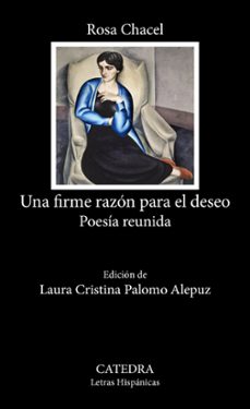una firme razon para el deseo-rosa chacel-9788437649221