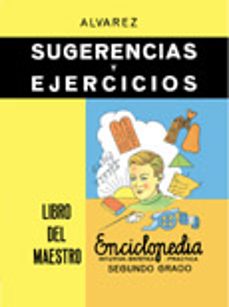 enciclopedia alvarez: sugerencias y ejercicios. el libro del maes tro. (segundo grado)-antonio alvarez-cesareo herrero-9788441428621
