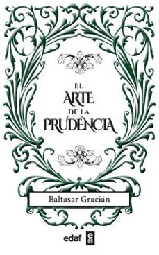 el arte de la prudencia-baltasar gracian-9788441442221