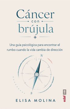 cáncer con brújula-elisa molina-9788441445321