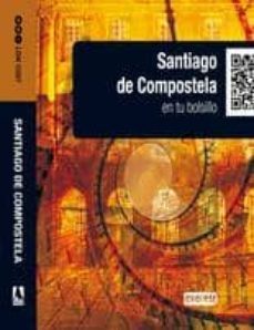 santiago de compostela 2010 en tu bolsillo (guia low cost)-9788444131221