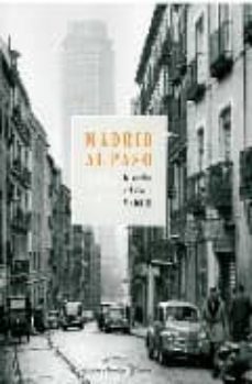 madrid al paso 1926-1971 fotografias del diario madrid-9788445129821