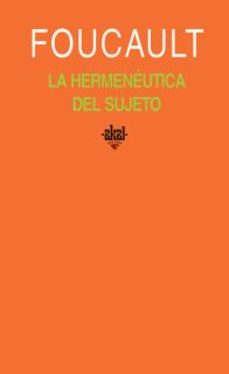 la hermeneutica del sujeto-michel foucault-9788446017721