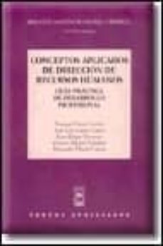 conceptos aplicados de direccion de recursos humanos: guia practi ca de desarrollo profesional-enrique claver cortes-jose luis gasco gasco-juan llopis taverner-9788447015221
