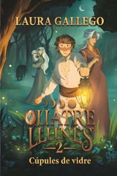 quatre llunes 2. cupules de vidre-laura gallego-9788466159821
