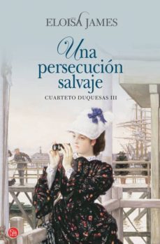 una persecucion salvaje-eloisa james-9788466325721