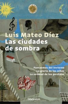 las ciudades de sombra (ebook)-luis mateo diez-9788466341721
