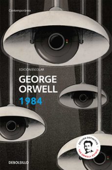 1984 (edición escolar) (edición definitiva avalada por the orwell estate)-george orwell-9788466367721