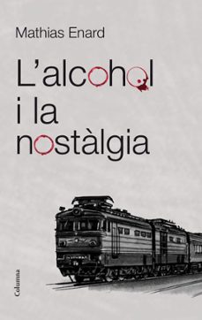 l alcohol i la nostalgia-9788466415521