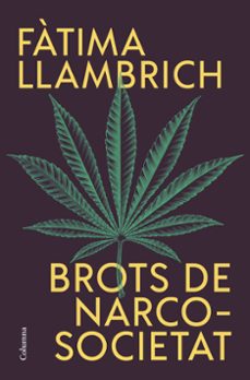 brots de narcosocietat-fatima llambrich-9788466430821