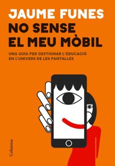 no sense el meu mòbil-jaume funes-9788466433921