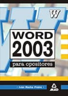 word 2003 para oposiciones-ivan rocha freire-9788466501521
