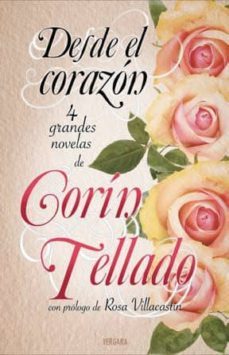 desde el corazon: 4 grandes novelas-9788466648721