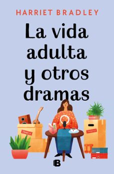la vida adulta y otros dramas-harriet bradley-9788466670821
