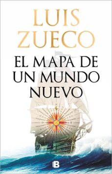 el mapa de un mundo nuevo (ebook)-luis zueco-9788466679121