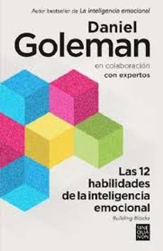 las doce habilidades de la inteligencia emocional-daniel goleman-9788466680721