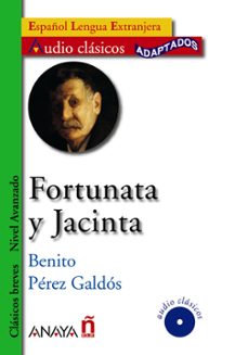 fortunata y jacinta (español lengua extranjera. clasicos breves. nivel avanzado) (incluye audio-cd)-benito perez galdos-9788466784221