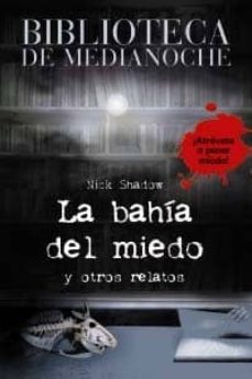 la bahia del miedo y otros relatos (biblioteca de medianoche)-9788466794121