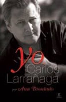 carlos larrañaga: mi vida-ana diosdado-9788467033021