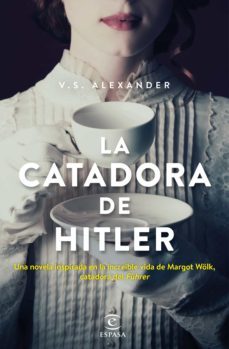 la catadora de hitler (edicion española) (ebook)-v.s. alexander-9788467056921