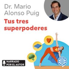 tus tres superpoderes (audiolibro)-mario alonso puig-9788467063721