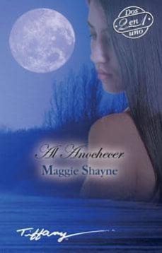 fantasias al anochecer/ recuerdos al anochecer-maggie shayne-9788467156621