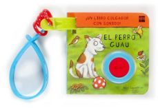 el perro guau (libro colgador con sonido)-9788467506921
