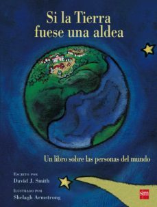 si la tierra fuese una aldea: un libro sobre las personas del mundo-david. j. smith-9788467577921
