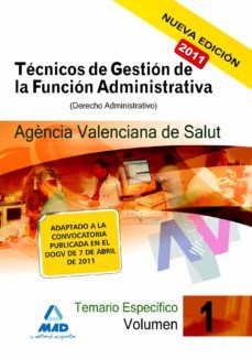 tecnicos de gestion de la funcion administrativa de la agencia va lenciana de salud. temario específico vol.i: (derecho administrativo)-9788467660821
