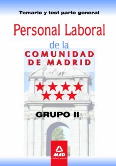 personal laboral de la comunidad de madrid. grupo ii. temario y t est parte general-9788467670721